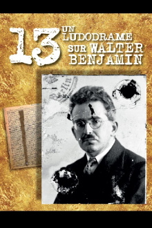 13 A Ludodrama about Walter Benjamin Trailer