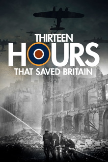 13 Hours That Saved Britain Trailer
