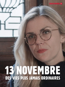 13 Novembre, Des Vies Plus Jamais Ordinaires Trailer