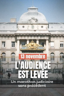 13 novembre : L'Audience est levée Trailer