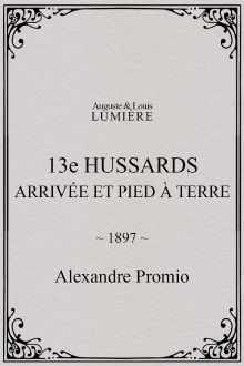 13e hussards : arrivée et pied à terre Trailer