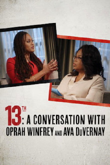 13th: A Conversation with Oprah Winfrey & Ava DuVernay Trailer
