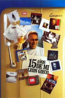 15 years of me - Leon Gieco Trailer