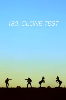 180: Clone Test Trailer