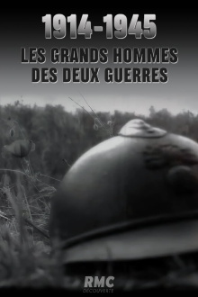 1914-1945 : Les grands hommes des deux guerres Trailer