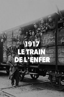 1917, The Train from Hell Trailer