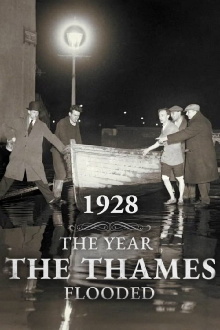 1928: The Year the Thames Flooded Trailer