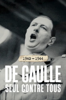 1940-1944 : de Gaulle seul contre tous Trailer