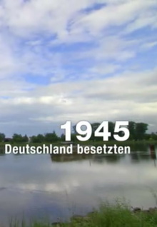 1945 - Als die Franzosen Deutschland besetzten Trailer