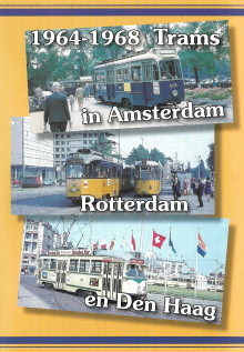 1964-1968 Trams in Amsterdam, Rotterdam en Den Haag Trailer
