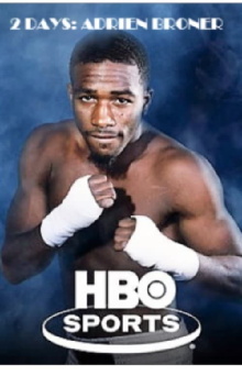 2 Days: Adrien Broner (HBO Sports) Trailer