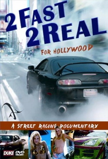 2 Fast 2 Real for Hollywood Trailer