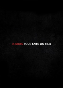 2 Jours pour faire un Film Trailer