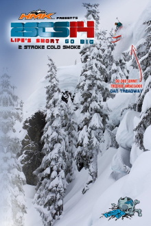 2 Stroke Cold Smoke 14: Life’s Short Go Big Trailer