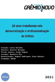 20 Anos Trabalhando pela Democratização e Profissionalização do Grêmio Trailer