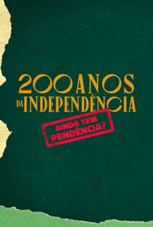 200 Anos da Independência: Ainda tem Pendência? Trailer
