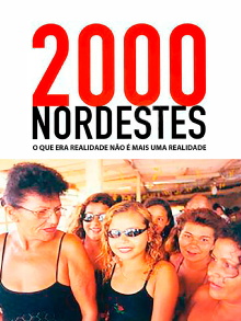 2000 Nordestes: O que Era Realidade Não É Mais uma Realidade Trailer