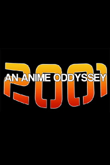 2001: An Anime Odyssey Trailer