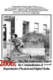 2006: The 25th Anniversary Year of the Criminalization of Physical and Digital Reproductive Media Trailer