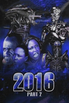 2016: Part 2 Trailer