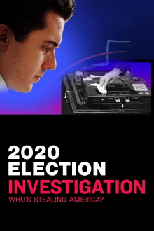 2020 Election Investigation: Who is Stealing America? Trailer