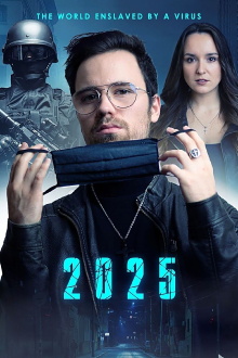 2025: The World Enslaved by a Virus Trailer