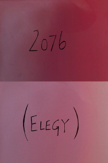 2076 (Elegy) Trailer