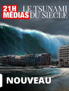 21H Médias Le Tsunami Du Siècle Trailer