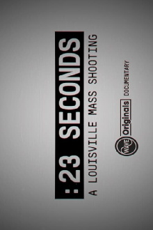 23 Seconds: A Louisville Mass Shooting Trailer