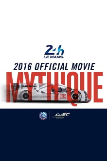 24 Heures du Mans - 2016 Official movie Trailer