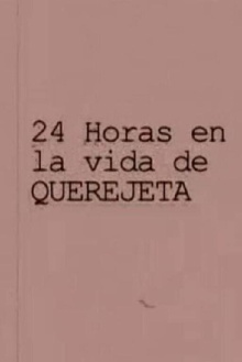 24 horas en la vida de Querejeta Trailer