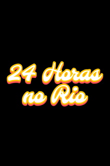 24 Horas no Rio Trailer