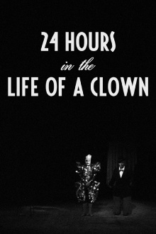 24 Hours in the Life of a Clown Trailer