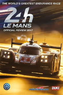 24 Hours of Le Mans Official Review 2017 Trailer
