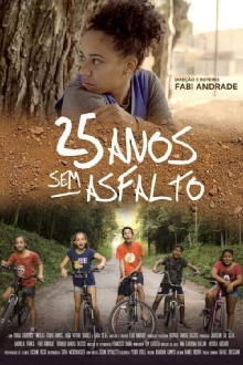 25 Anos Sem Asfalto Trailer