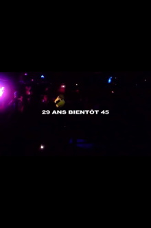 29 ans, bientôt 45 Trailer