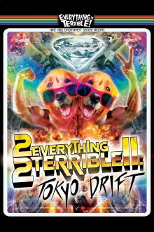 2Everything2Terrible2: Tokyo Drift Trailer