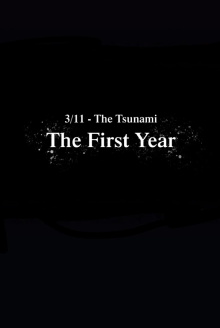3/11 - The Tsunami: The First Year Trailer