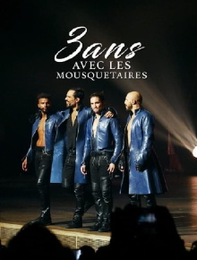 3 ans avec les mousquetaires Trailer