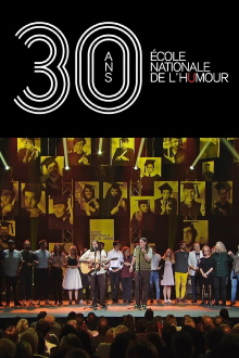 30 ans - École nationale de l'humour Trailer