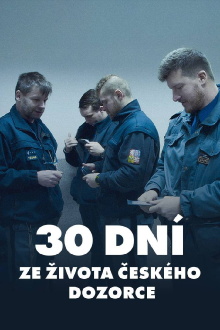 30 dní ze života českého dozorce Trailer