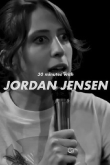 30 Minutes with Jordan Jensen Trailer