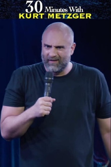 30 Minutes with Kurt Metzger Trailer