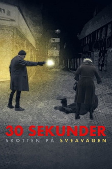 30 sekunder: Skotten på Sveavägen Trailer