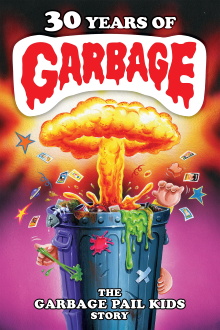 30 Years of Garbage: The Garbage Pail Kids Story Trailer
