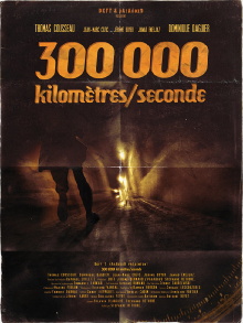 300 000 KILOMÈTRES / SECONDE Trailer
