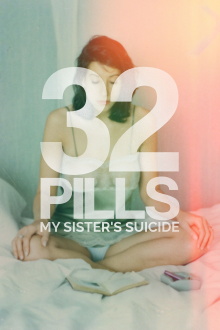 32 Pills: My Sister's Suicide Trailer