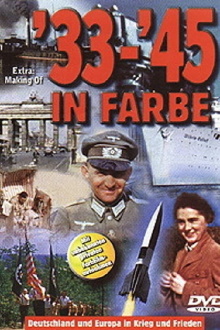 '33 - '45 in Farbe Trailer