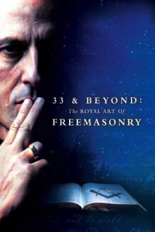 33 & Beyond: The Royal Art of Freemasonry Trailer