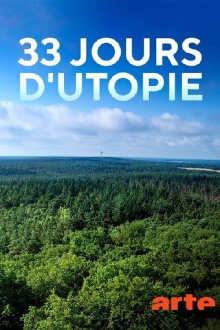 33 Days of Utopia Trailer